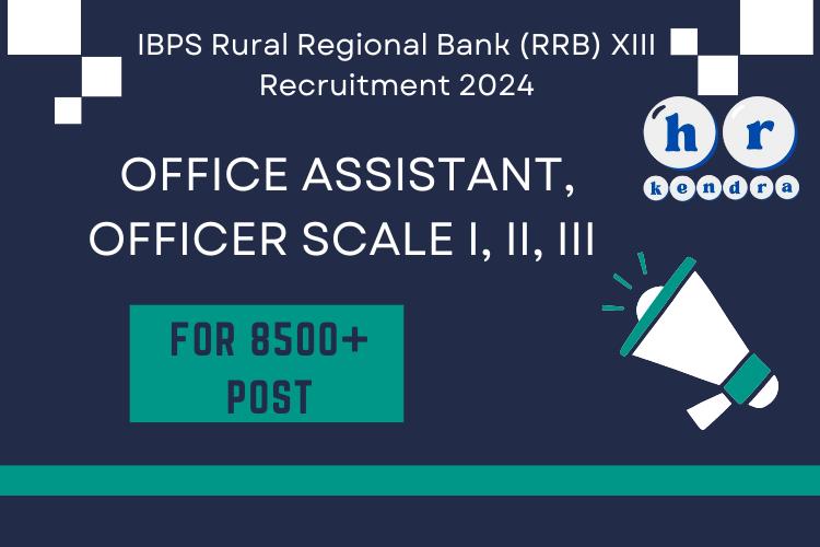 IBPS RRB 13th Recruitment 2024