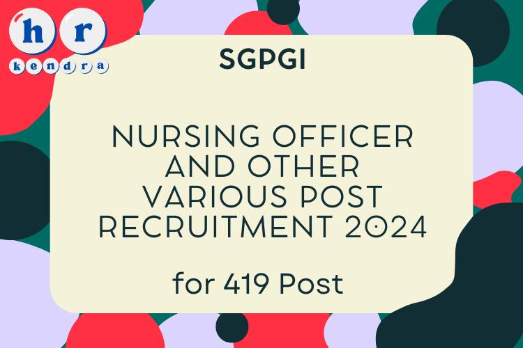 SGPGI Various Post Recruitment 2024